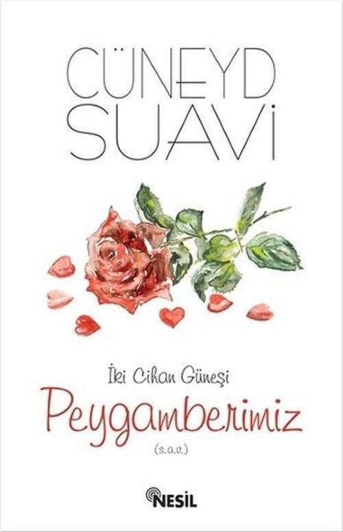 İki Cihan Güneşi Peygamberimiz (sav