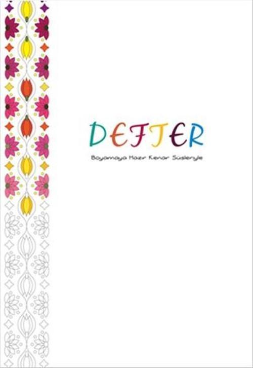 Defter -Boyamaya Hazır Kenar Süsleriyle