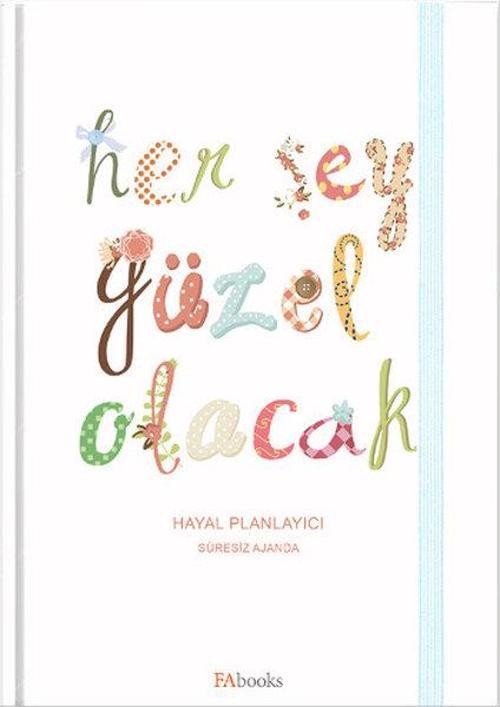 Her Şey Güzel Olacak - Hayal Planlayıcı