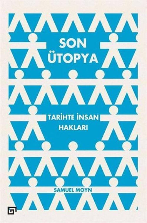 Son Ütopya-Tarihte İnsan Hakları