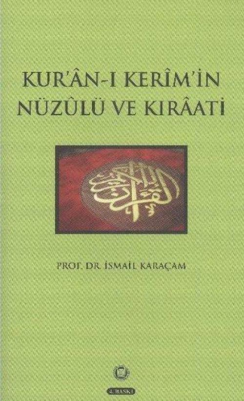 Kur'an-ı Kerim'in Nüzulü ve Kıraati