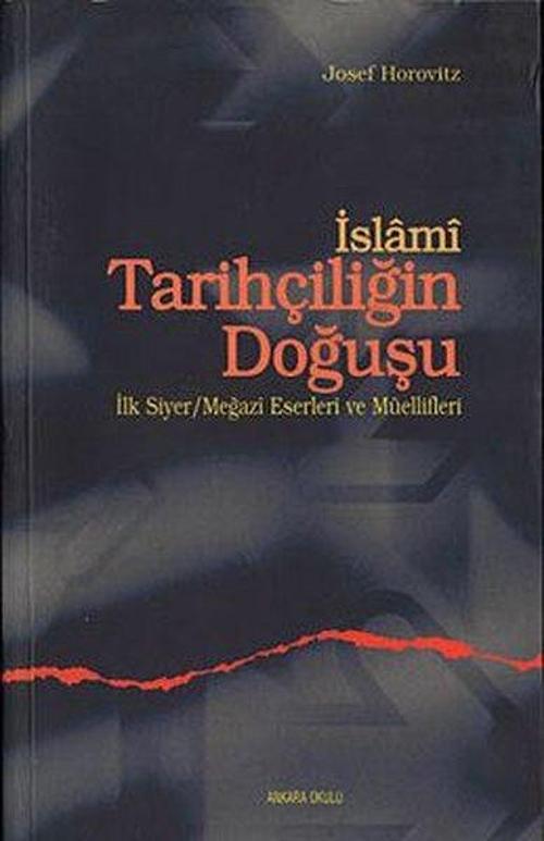 İslami Tarihçiligin Doğuşu