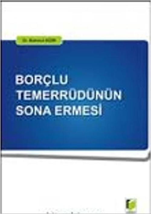 Borçlu Temerrüdünün Sona Ermesi