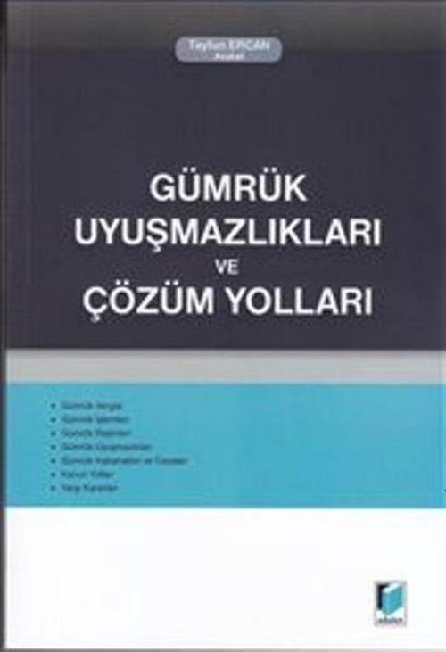Gümrük Uyuşmazlıkları ve Çözüm Yolları