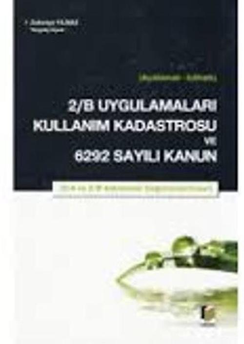 2/B Uygulamaları Kullanım Kadastrosu ve 6292 Sayılı Kanun