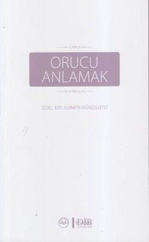 Orucu Anlamak