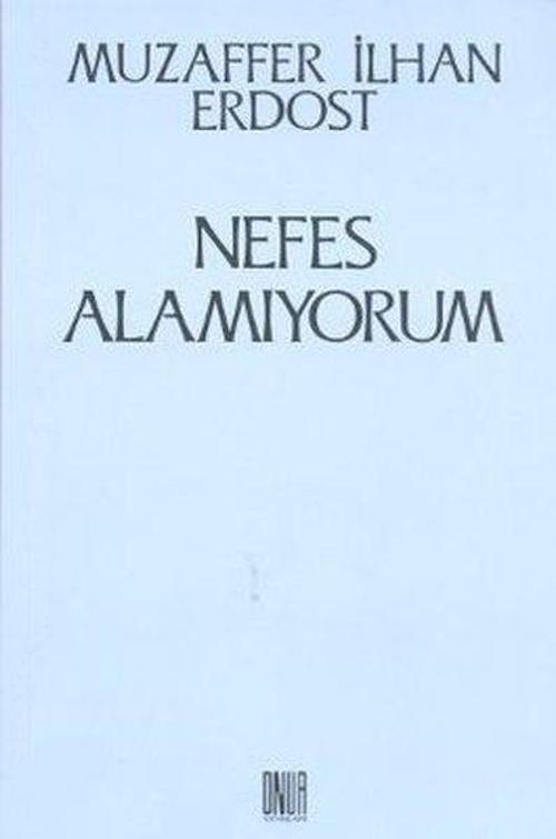 Nefes Alamıyorum