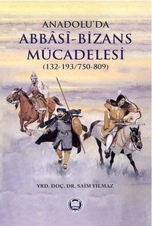 Anadolu'da Abbasi - Bizans Mücadelesi