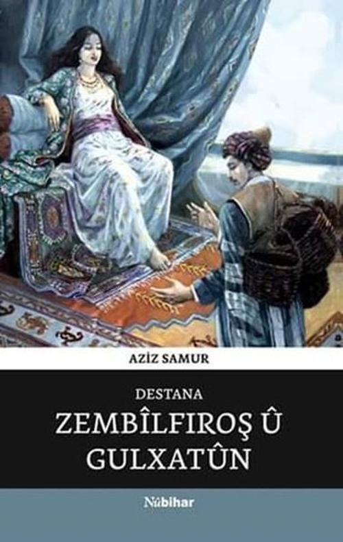 Destana Zembilfroş ü Gulxatün