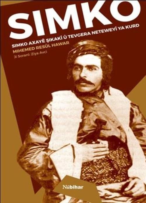 Simko Axaye Şikaki ü Tevgera Neteweyi ya Kurd