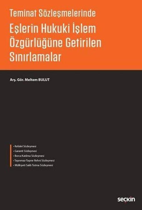 Eşlerin Hukuki İşlem Özgürlüğüne Getirilen Sınırlamalar
