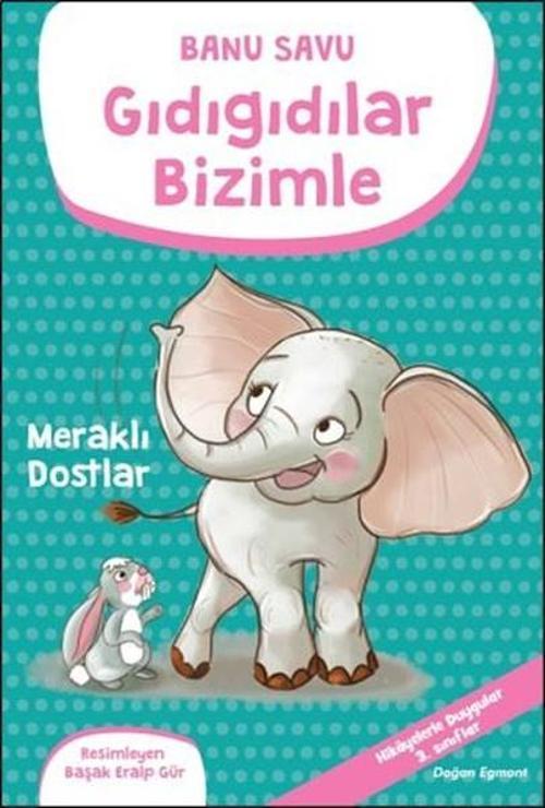 Gıdıgıdılar Bizimle Meraklı Dostlar