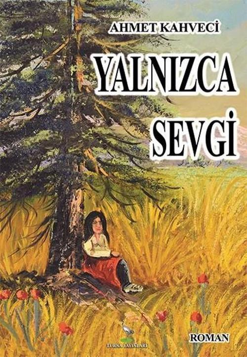 Turna Yayınları Yalnızca Sevgi