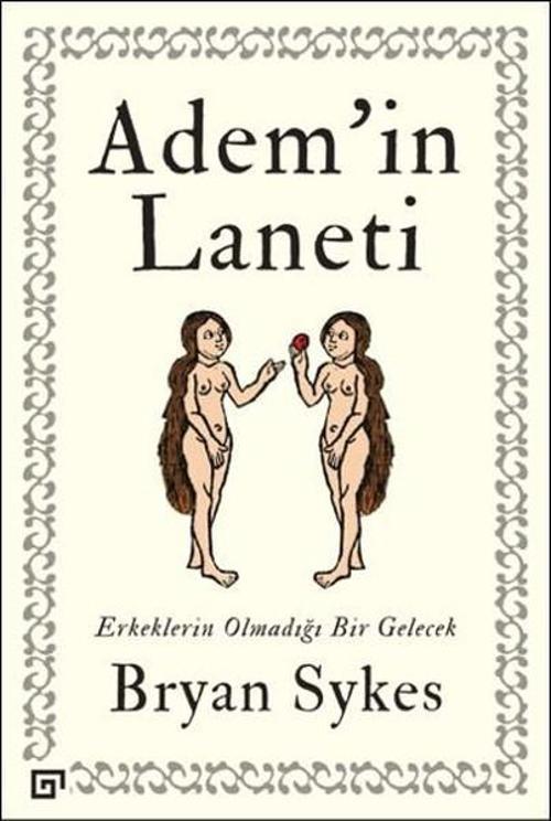 Adem'in Laneti-Erkeklerin Olmadığı Bir Gelecek