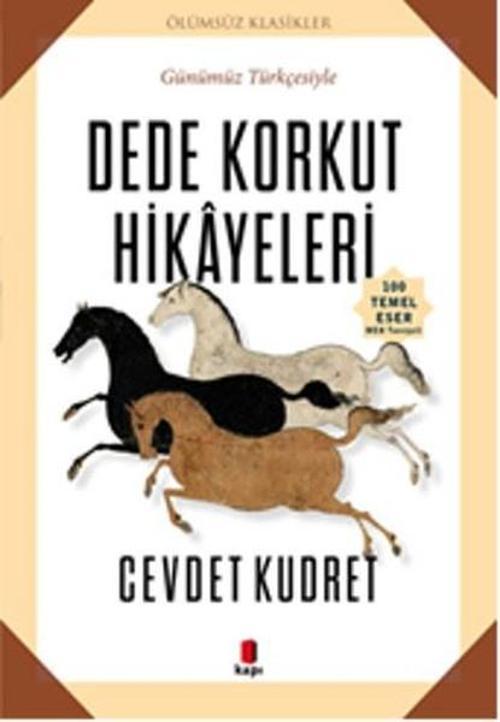 Dede Korkut Hikayeleri-Günümüz Türkçesiyle