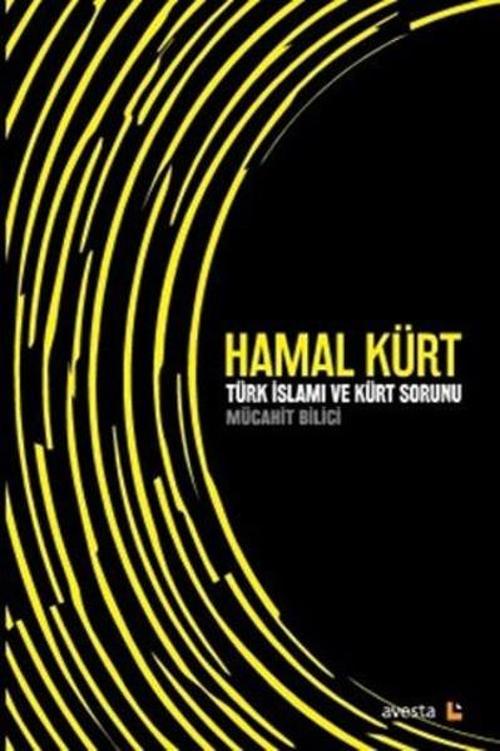 Hamal Kürt-Türk İslamı ve Kürt Sorunu