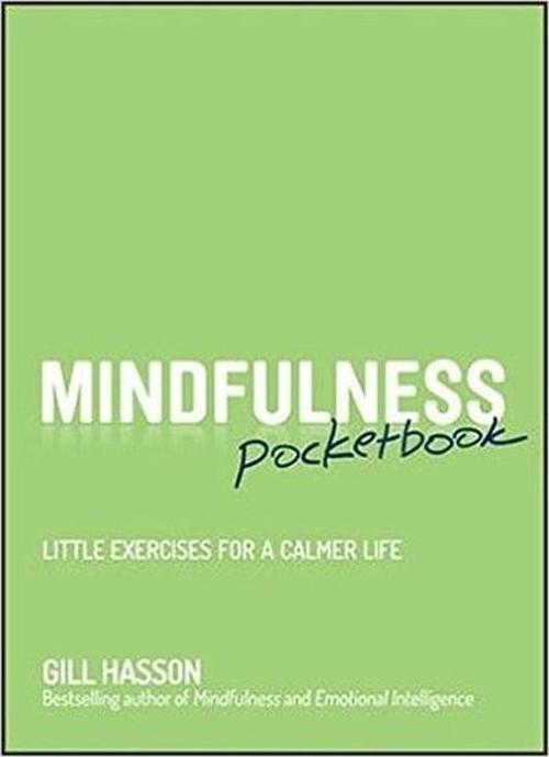 Mindfulness Pocketbook: Little Exercises for a Calmer Life