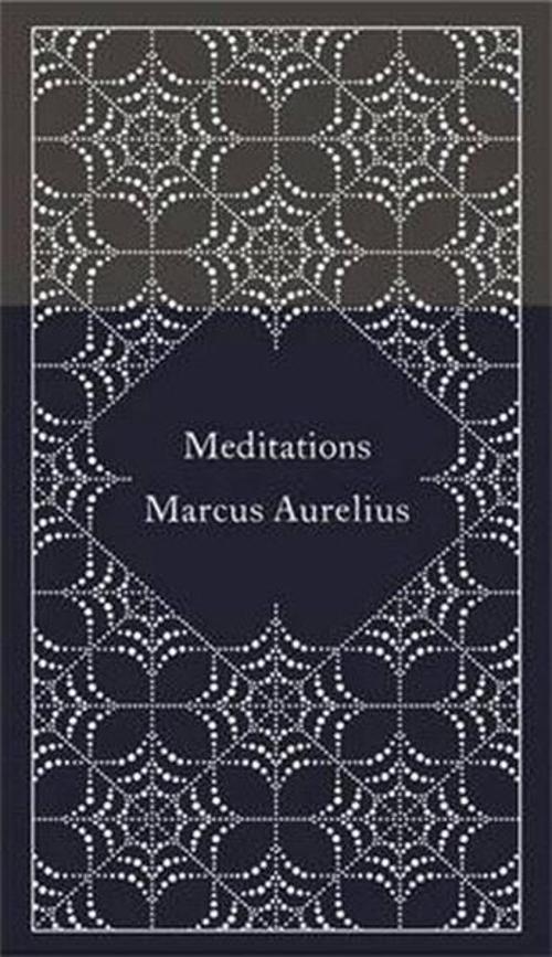 Meditations (A Penguin Classics Hardcover)