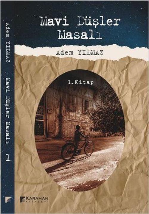 Mavi Düşler Masalı 1. Kitap