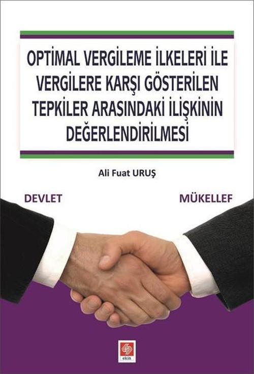 Optimal Vergileme İlkeleri İle Vergilere Karşı Gösterilen Tepkiler Arasındaki İlişkinin Değerlendiri