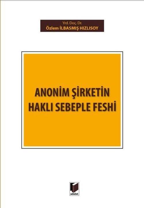 Anonim Şirketin Haklı Sebeple Feshi