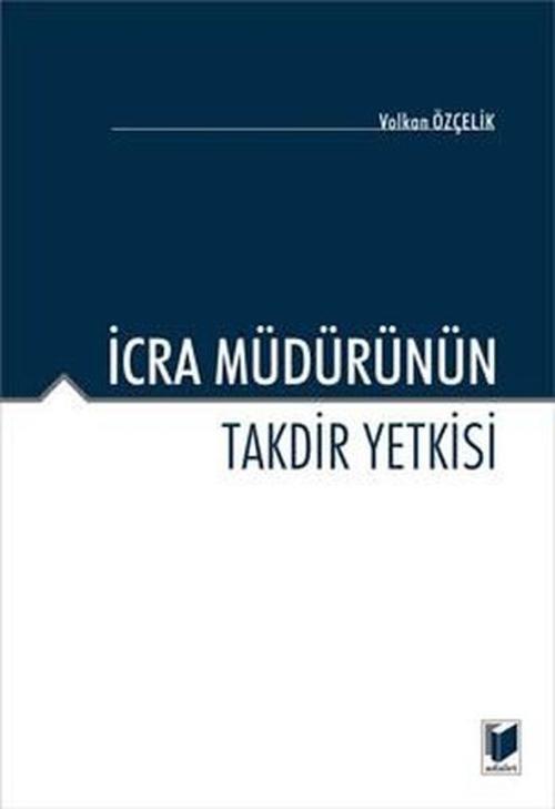 İcra Müdürünün Takdir Yetkisi
