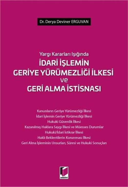 İdari İşlemin Geriye Yürümezliği İlkesi ve Geri Alma İstisnası