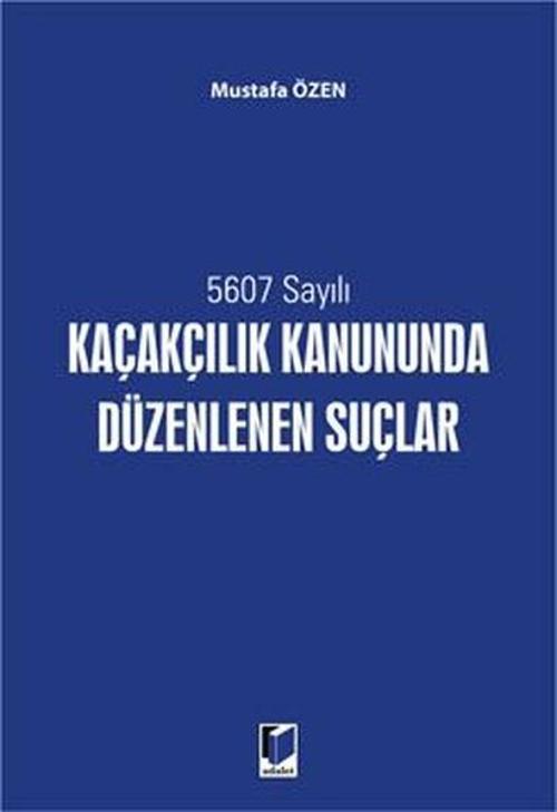 Kaçakçılık Kanununda Düzenlenen Suçlar