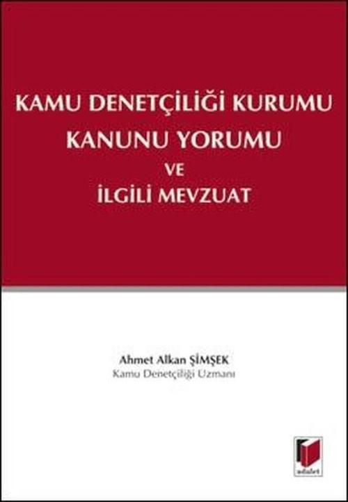 Kamu Denetçiliği Kurumu Kanunu Yorumu ve İlgili Mevzuat