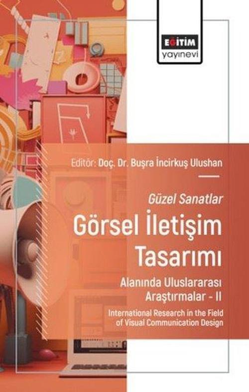 Güzel Sanatlar Görsel İletişim Tasarımı Alanında Uluslararası Araştırmalar 2
