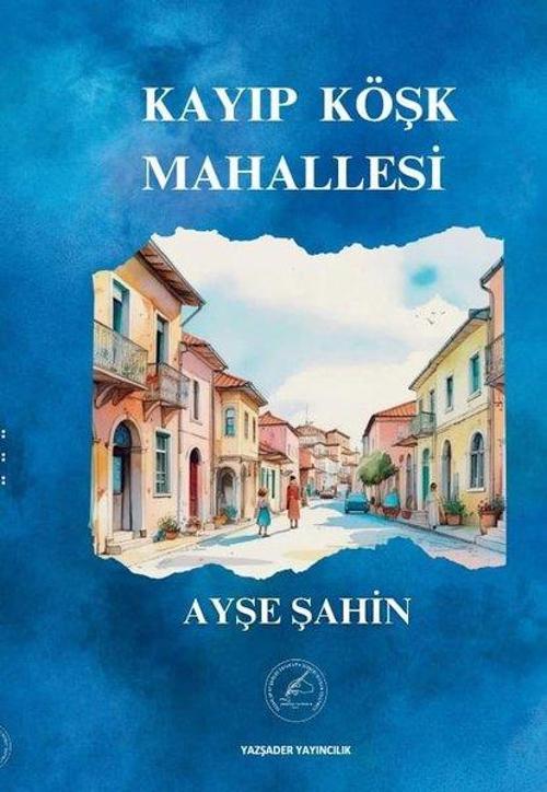 Kayıp Köşk Mahallesi