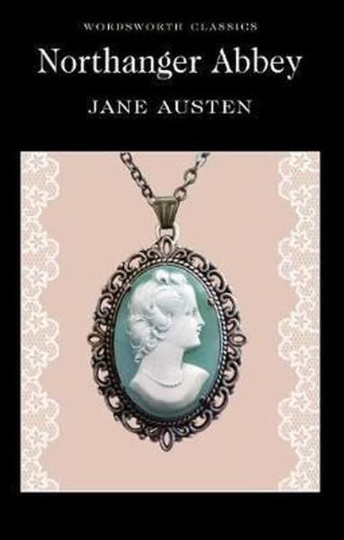 Northanger Abbey (Wordsworth Classics)