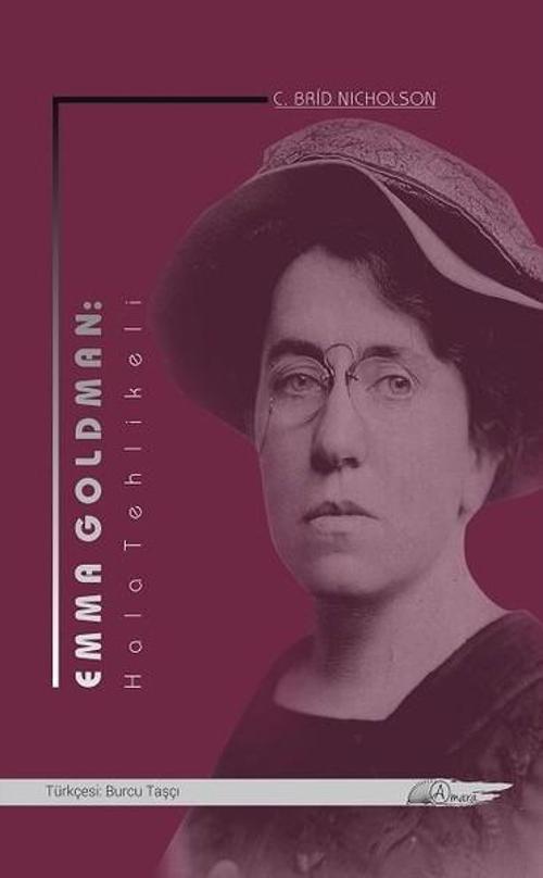Emma Goldman: Hala Tehlikeli