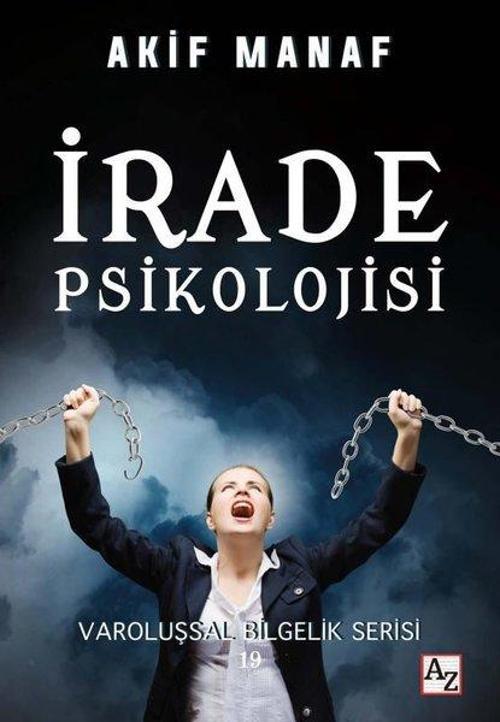 İrade Psikolojisi - Varoluşsal Bilgelik Serisi 19