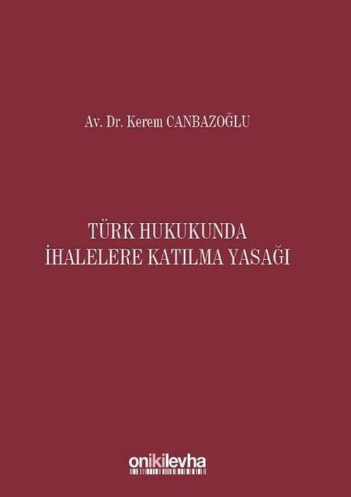 Türk Hukukunda İhalelere Katılma Yasağı