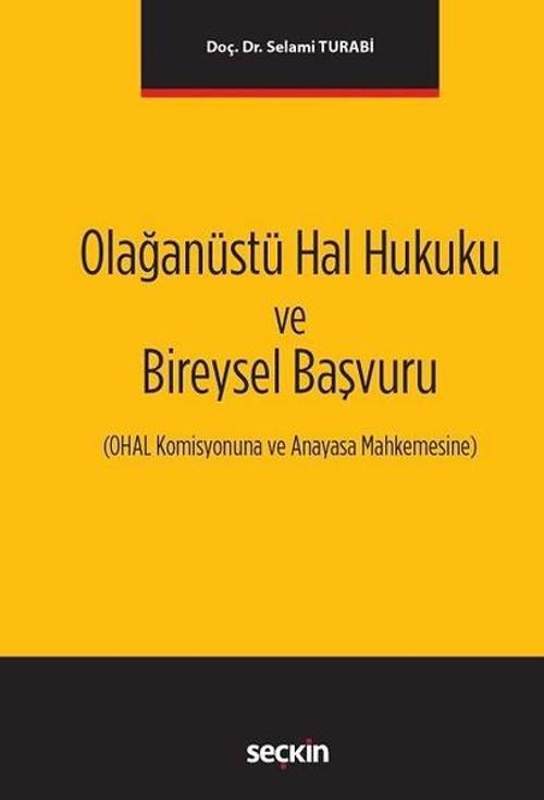 Olağanüstü Hal Hukuku ve Bireysel Başvuru