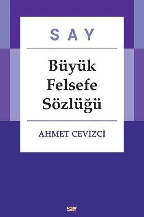 Say Büyük Felsefe Sözlüğü