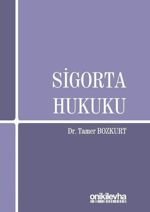 On İki Levha Yayıncılık Sigorta Hukuku