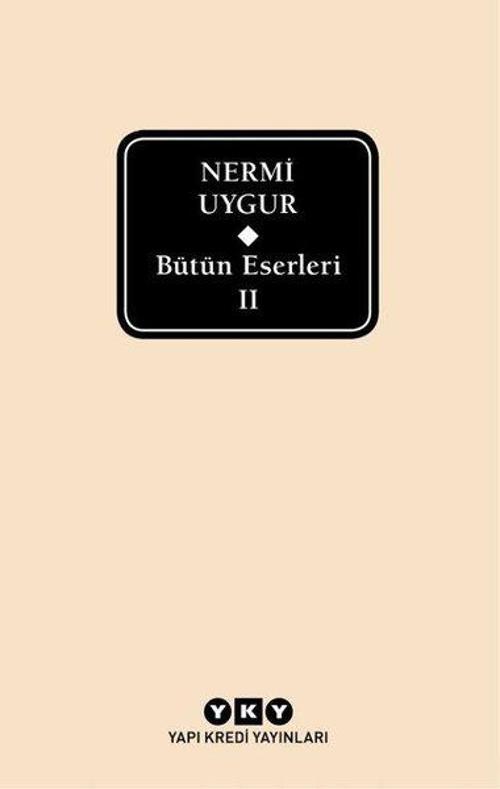 Bütün Eserleri 2-Nermi Uygur