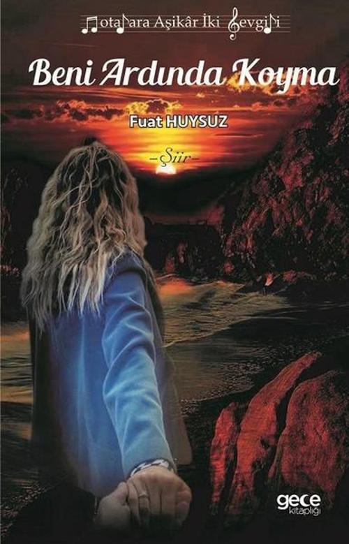 Beni Ardında Koyma-Notalara Aşikar İki Sevgili