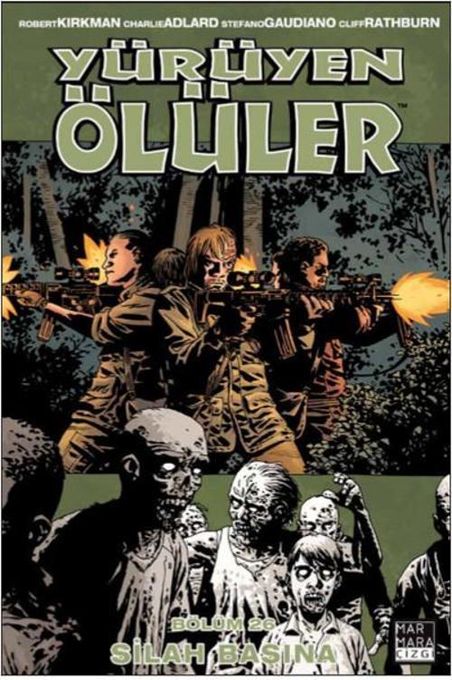 Yürüyen Ölüler 26-Silah Başına