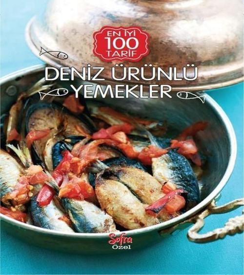 Sofra Özel En İyi 100 Tarif-Deniz Ürünlü Yemekler