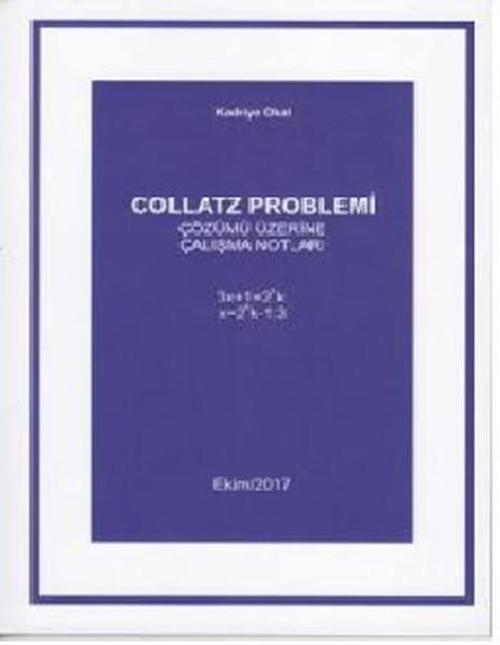Collatz Problemi Çözümü Üzerine Çalışma Notları