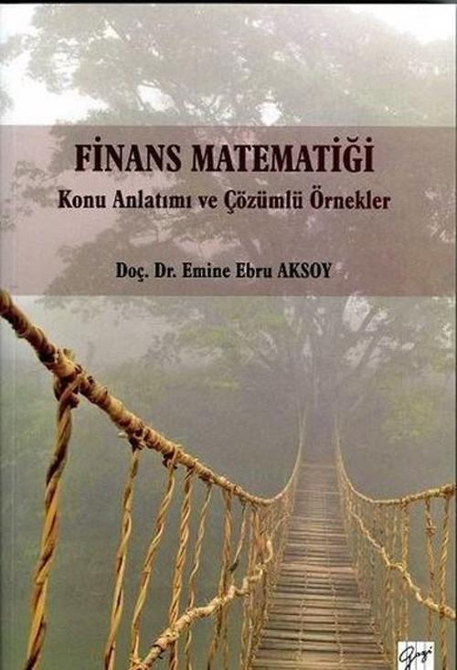 Finans Matematiği Konu Anlatımı ve Çözümlü Örnekler