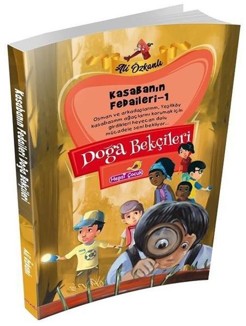 Kasabanın Fedaileri 1-Doğa Bekçileri