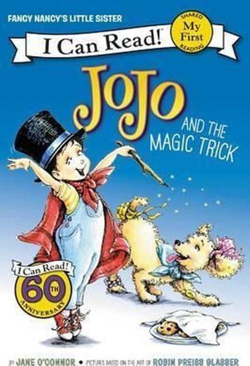 Fancy Nancy: JoJo and the Magic Trick (My First I Can Read)