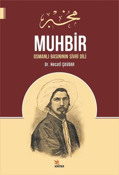 Muhbir-Osmanlı Basınının Sivri Dili