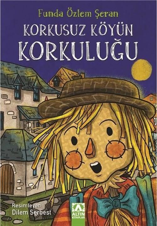 Korkusuz Köyün Korkuluğu