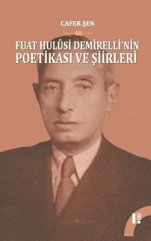 Fuat Hulusi Demirelli'nin Poetikası ve Şiirleri-2 Cilt Takım