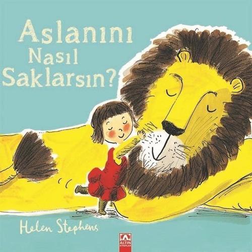 Aslanını Nasıl Saklarsın?